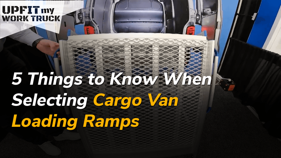 5 Things to Know When Selecting Cargo Van Loading Ramps