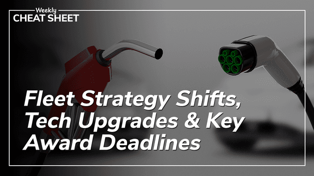 Fleet Strategy Shifts, Tech Upgrades & Key Award Deadlines