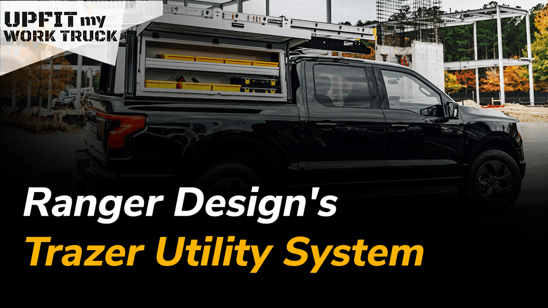Ranger Design's Trazer Utility System on Upfit My Work Truck