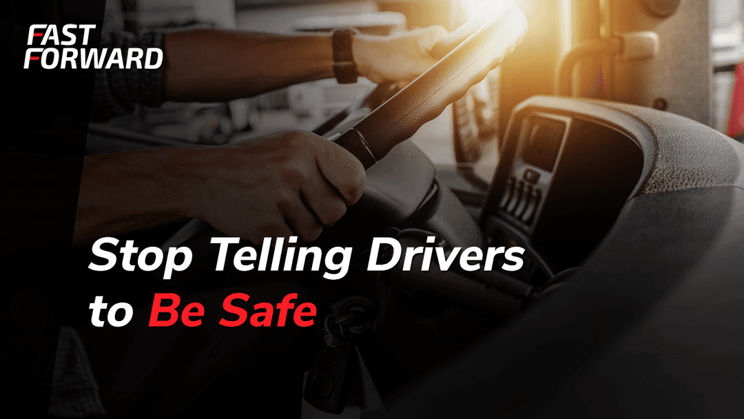 Stop Telling Drivers to “Be Safe” — Do This Instead
