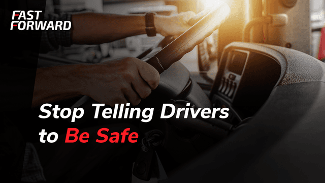 Stop Telling Drivers to “Be Safe” — Do This Instead