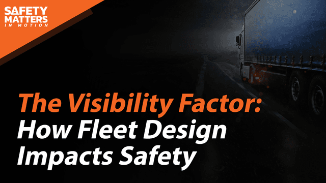 The Visibility Factor: How Fleet Design Impacts Safety