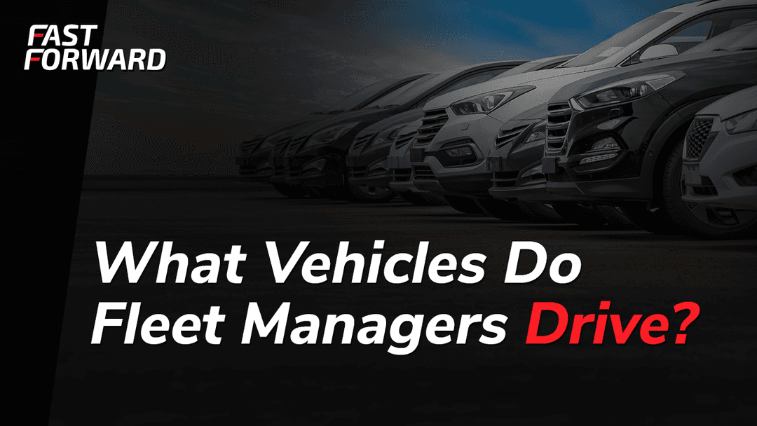 What Vehicles Do Fleet Managers Drive?